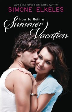 How to Ruin a Summer Vacation - Elkeles, Simone