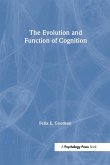 The Evolution and Function of Cognition The Evolution and Function of Cognition