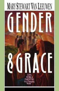 Gender & Grace - Leeuwen, Mary Stewart Van