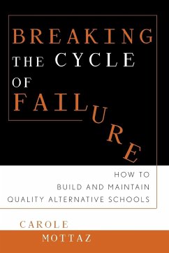 Breaking the Cycle of Failure - Mottaz, Carole