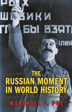 The Russian Moment in World History - Poe, Marshall T