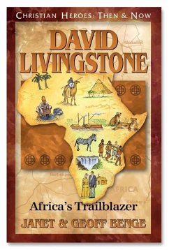 David Livingstone: African Trailblazer - Janet, Benge; Geoff, Benge
