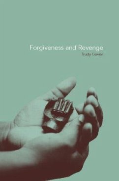 Forgiveness and Revenge - Govier, Trudy