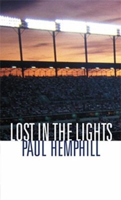 Lost in the Lights: Sports, Dreams, and Life - Hemphill, Paul