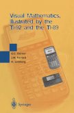 Visual Mathematics, Illustrated by the TI-92 and the TI-89 Visual Mathematics, Illustrated by the TI-92 and the TI-89