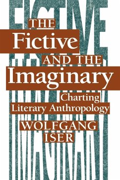 The Fictive and the Imaginary - Iser, Wolfgang