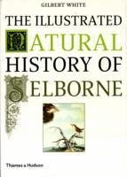 The Illustrated Natural History of Selborne - White, Gilbert