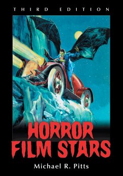 Horror Film Stars, 3d ed. - Pitts, Michael R.