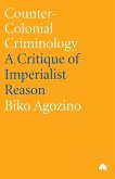 Counter-Colonial Criminology