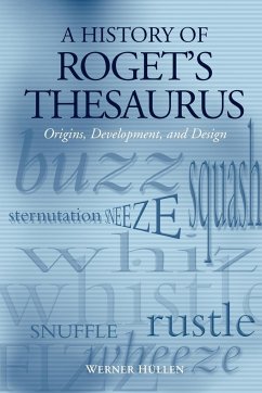 A History of Roget's Thesaurus - Hullen, Werner