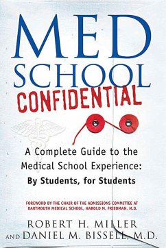 Med School Confidential - Miller, Robert H; Bissell, Dan