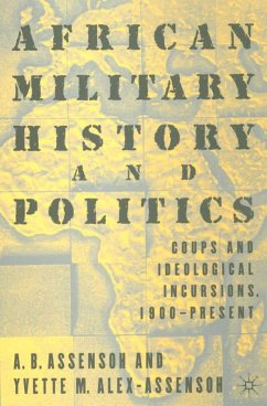 African Military History and Politics - Assensoh, A.;Alex-Assensoh, Y.