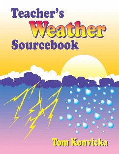 Teacher's Weather Sourcebook - Konvicka, Tom