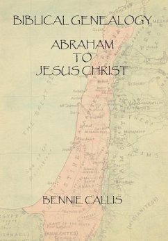 Biblical Genealogy Abraham to Jesus Christ