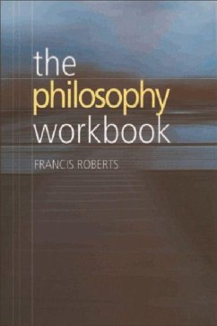 The Philosophy Workbook - Roberts, Francis