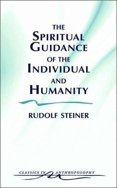 The Spiritual Guidance of the Individual and Humanity - Steiner, Rudolf