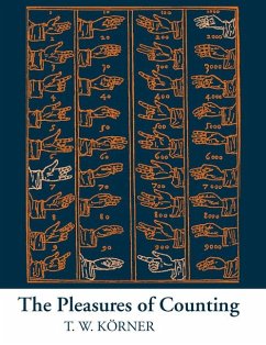 The Pleasures of Counting - Korner, T. W. (University of Cambridge)
