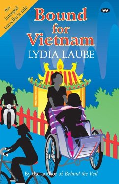 Bound for Vietnam - Laube, Lydia