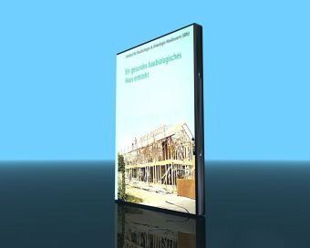 Ein gesundes, baubiologisches Haus entsteht, 1 DVD Ein gesundes, baubiologisches Haus entsteht, 1 DVD