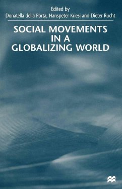 Social Movements in a Globalising World - Kriesi, Hanspeter; Rucht, Dieter