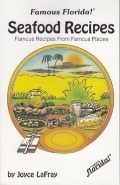 Famous Florida Seafood Recipes - Lafray, Joyce
