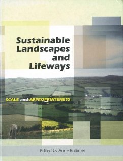 Sustainable Landscapes and Lifeways - Buttimer, Anne