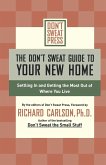The Don't Sweat Guide to Your New Home