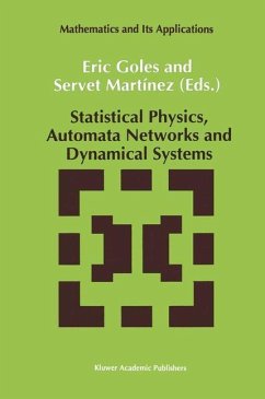 Statistical Physics, Automata Networks and Dynamical Systems - Goles, E. / Mart¡nez, Servet (Hgg.)