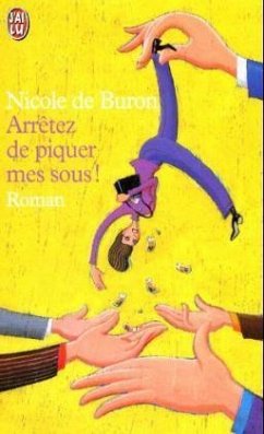 Arretez de piquer mes sous! Arretez de piquer mes sous!