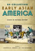 Recollecting Early Asian America: Essays in Cultural History
