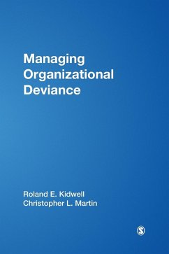 Managing Organizational Deviance - Kidwell, Roland E.; Martin, Christopher L.