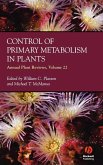 Annual Plant Reviews, Control of Primary Metabolism in Plants