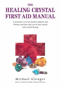 The Healing Crystals First Aid Manual - Gienger, Michael