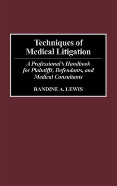 Techniques of Medical Litigation - Lewis, Randine