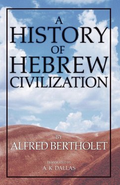 A History of Hebrew Civilization - Bertholet, Alfred