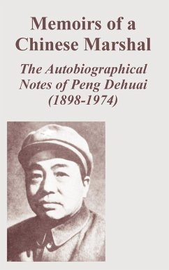 Memoirs of a Chinese Marshal - Dehuai, Peng