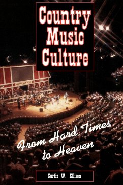 Country Music Culture - Ellison, Curtis W.; Ellision, Curtis W.