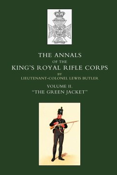 Annals of the King OS Royal Rifle Corps - Butler, Lewis; Lieut -Col Lewis Butler, Lewis Butler; Lieut -Col Lewis Butler