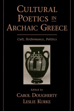 Cultural Poetics in Archaic Greece Cover Cultural Poetics in Archaic Greece