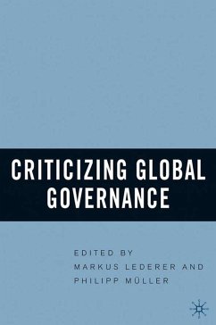 Criticizing Global Governance - Lederer, Markus