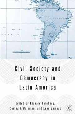 Civil Society and Democracy in Latin America - Feinberg, R.;Waisman, C.;Zamosc, L.