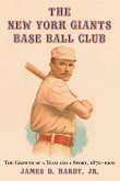 The New York Giants Base Ball Club The New York Giants Base Ball Club