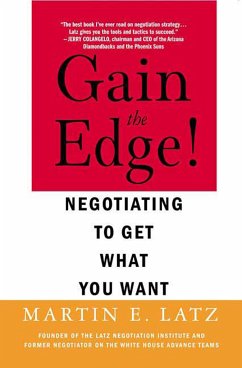 Gain the Edge!: Negotiating to Get What You Want - Latz, Martin