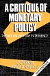 A Critique of Monetary Policy - Bild 1