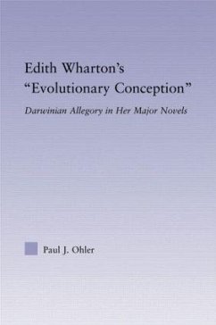 Edith Wharton's Evolutionary Conception - Ohler, Paul J