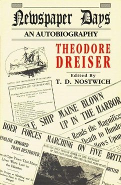 Newspaper Days - Dreiser, Theodore