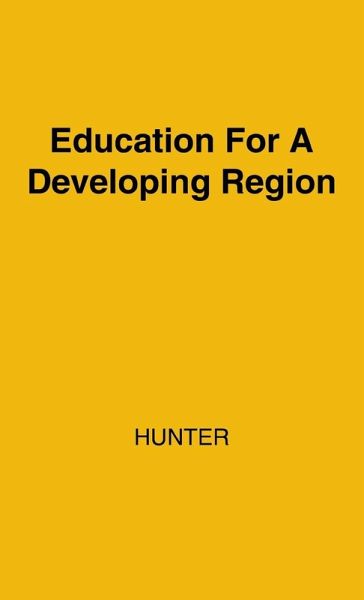 Education for a Developing Region Education for a Developing Region