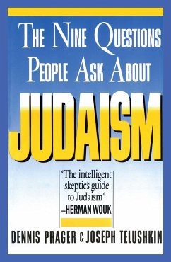 Nine Questions People Ask about Judaism - Prager, Dennis; Telushkin, Joseph
