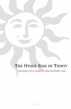The Other Side of Thirty - Thakor, M. A.