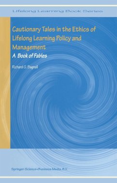 Cautionary Tales in the Ethics of Lifelong Learning Policy and Management - Bagnall, Richard G.